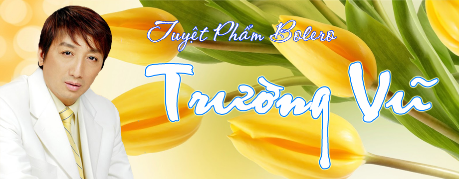 Nhạc Bolero Trường Vũ